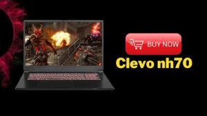 Check Out the Clevo nh70 Gaming Laptop, Launched in 2020